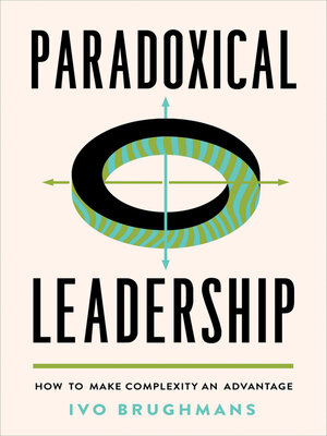 cover image of Paradoxical Leadership